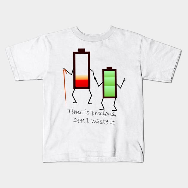 time is precious don't waste it Kids T-Shirt by jaml-12